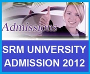 GUIDANCE FOR DIRECT ADMISSION IN SRM UNIVERSITY,  CHENNAI IN BTECH 2012