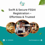 Swift & Secure FSSAI Registration – Effortless & Trusted